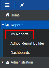 Reports > My Reports in the navigation panel.